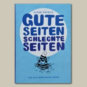 Gute Seiten, Schlechte Seiten